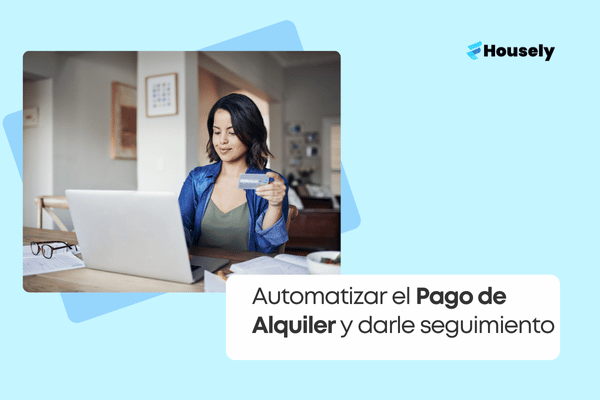 Automatizar el pago de alquiler: Cómo realizar un seguimiento a inquilinos
