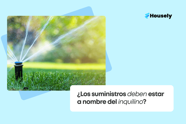 ¿Los suministros deben estar a nombre del inquilino?