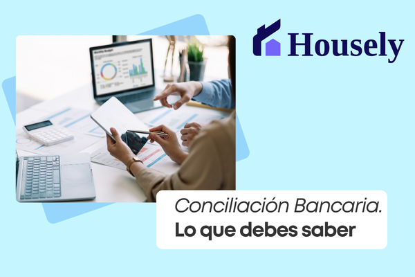 ¿Qué es la conciliación bancaria y cómo realizarla de forma efectiva?